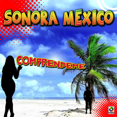 シングル/Comprendeme/Sonora Mexico