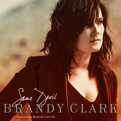 Same Devil (feat. Brandi Carlile)/Brandy Clark