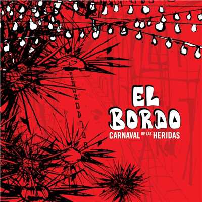 アルバム/Carnaval de las Heridas/El Bordo