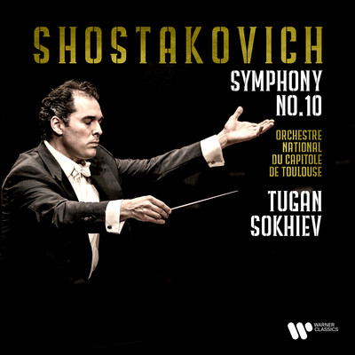 Shostakovich: Symphony No. 10, Op. 93/Orchestre National du Capitole de Toulouse
