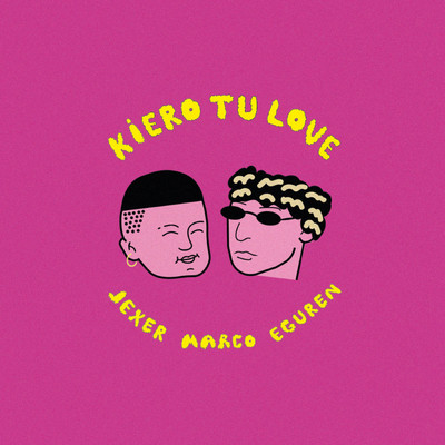 Kiero Tu Love (feat. Jexer)/Marco Eguren
