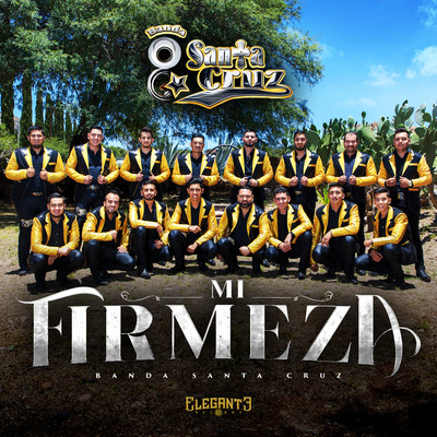 Mi Firmeza/Banda Santa Cruz