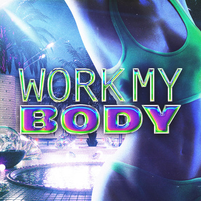 Work My Body/GYMBRO