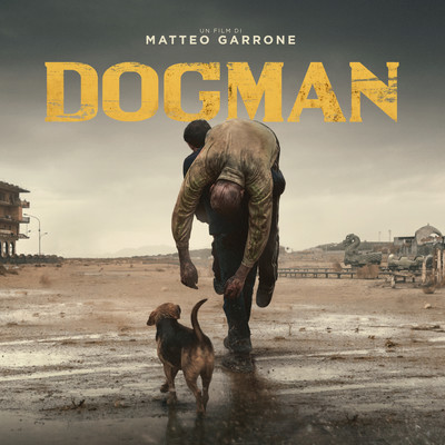 アルバム/Dogman (Original Motion Picture Soundtrack)/Michele Braga