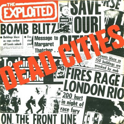 Dead Cities/The Exploited