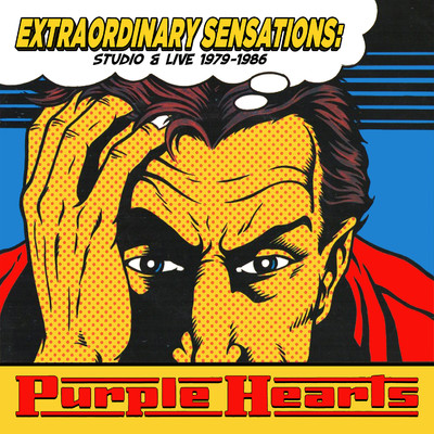 Extraordinary Sensations: Studio & Live 1979-1986/Purple Hearts