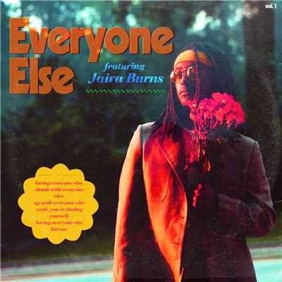 Everyone Else (feat. Jaira Burns)/Demo Taped