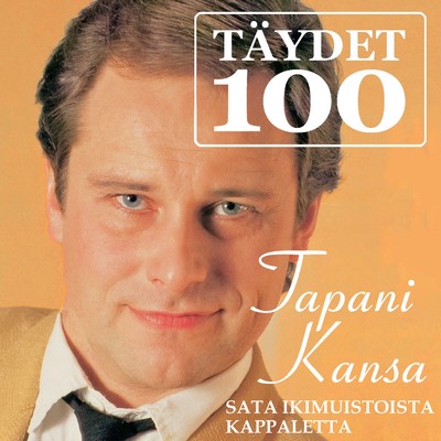Taydet 100/Tapani Kansa