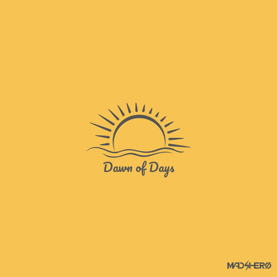 アルバム/Dawn of Days/MAD4HERO