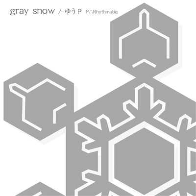 gray snow (feat. 鏡音リン)/ゆうP