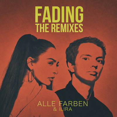 Fading (The Remixes)/Alle Farben／ILIRA