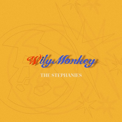 Wily Monkey/THE STEPHANIES