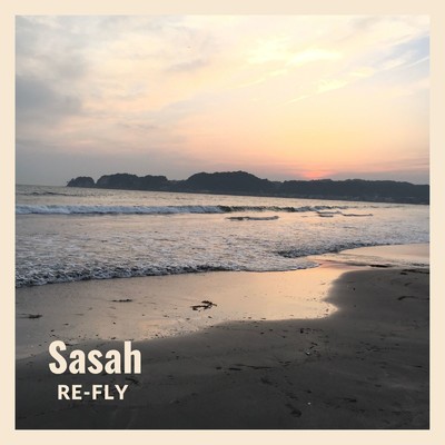 シングル/Re-fly/Sasah