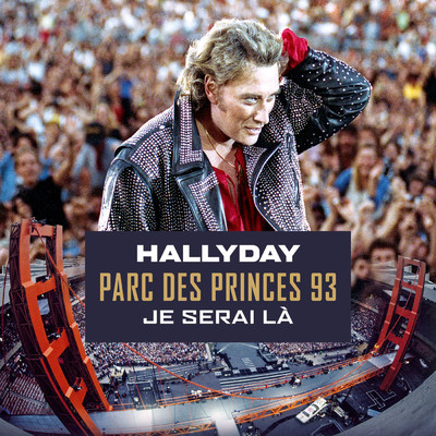 Je serai la (Live au Parc des Princes 93 ／ Version Single 30eme anniversaire)/ジョニー・アリディ