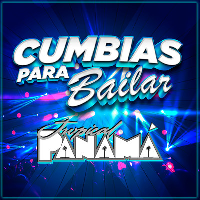 アルバム/Cumbias Para Bailar/Tropical Panama