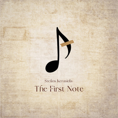The First Note/Stelios Kerasidis