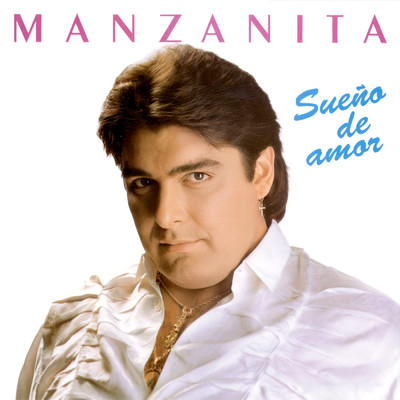 Sueno De Amor/Manzanita