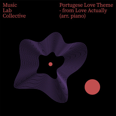 シングル/Portugese Love Theme (arr. piano) (from 'Love Actually')/ミュージック・ラボ・コレクティヴ