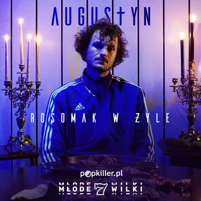 シングル/Rosomak W Zyle/Augustyn／Popkiller Mlode Wilki