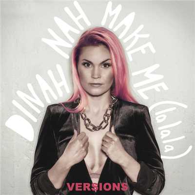 アルバム/Make Me (La La La) (Versions)/Dinah Nah