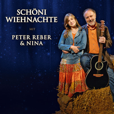 Schoni Wiehnachte/Peter Reber／Nina Reber
