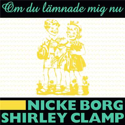 Nicke Borg／Shirley Clamp