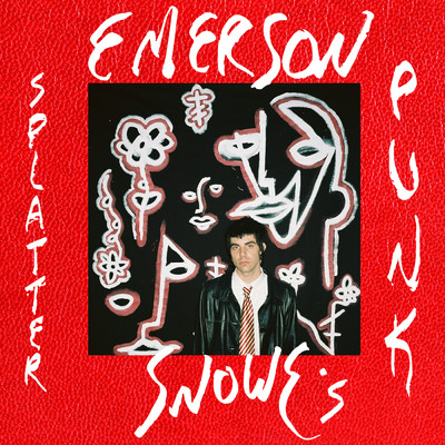アルバム/Emerson Snowe's Splatterpunk (Explicit)/Emerson Snowe