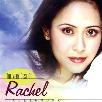 The Very Best Of Rachel Alejandro/Rachel Alejandro