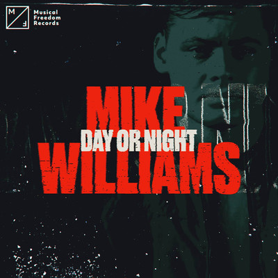 シングル/Day Or Night/Mike Williams