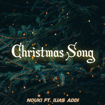 Christmas Song (feat. Ilias Addi)/Nouki