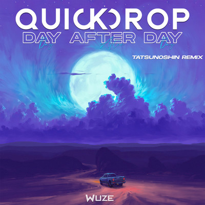 Day After Day (Tatsunoshin Remix)/Quickdrop