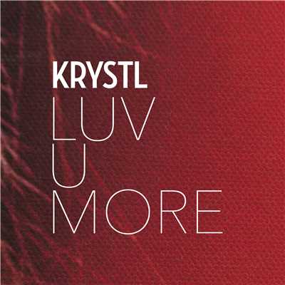 シングル/Luv U More/Krystl
