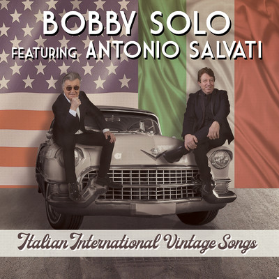 Arrivederci Roma (feat. Antonio Salvati)/Bobby Solo