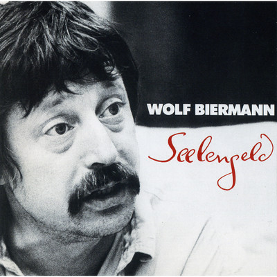 アルバム/Seelengeld/Wolf Biermann