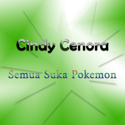 アルバム/Semua Suka Pokemon/Cindy Cenora