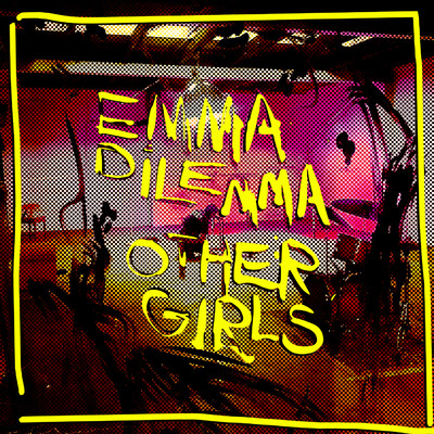 Other Girls (2023 Mix)/Emma Dilemma