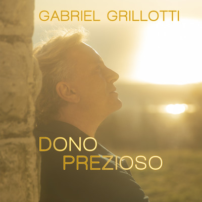 Dono prezioso/Gabriel Grillotti