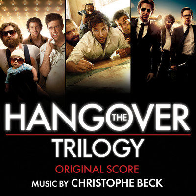 The Hangover Trilogy (Original Score)/Christophe Beck