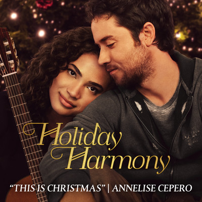 This Is Christmas (from ”Holiday Harmony”)/Annelise Cepero