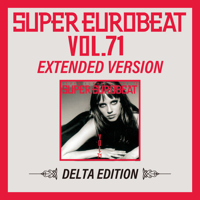 アルバム/SUPER EUROBEAT VOL.71 EXTENDED VERSION DELTA EDITION/Various Artists