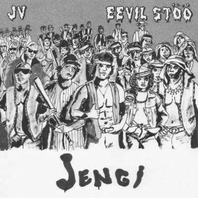 Jengi/JV／Eevil Stoo