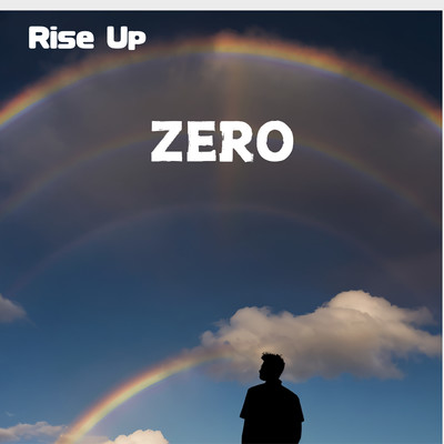 シングル/Rise Up/ZERO