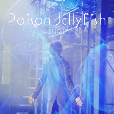 Poison Jellyfish/JINGU