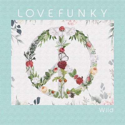 Wild/Lovefunky