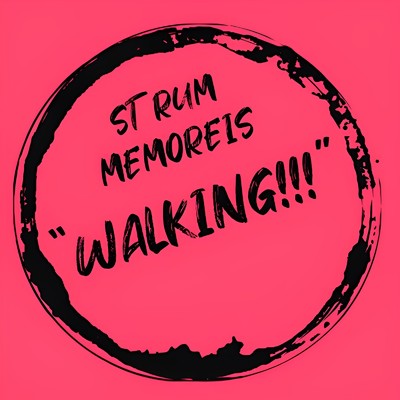 WALKING！！！/STRUM MEMORIES