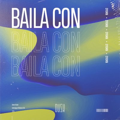 Baila Con/DYKMN