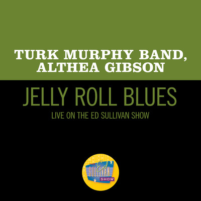 Turk Murphy Band／Althea Gibson
