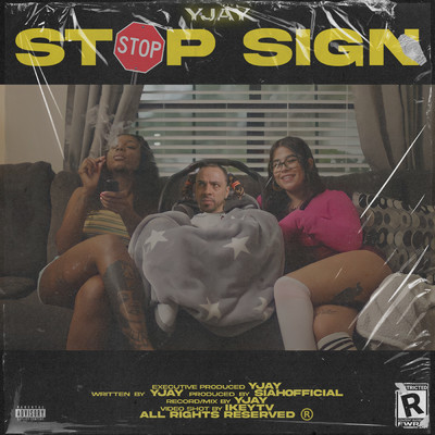 Stop Sign (Explicit)/Yjay