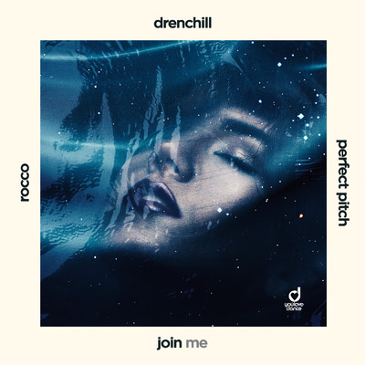 Join Me (In Death)/Drenchill／Perfect Pitch／Rocco