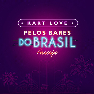 アルバム/Pelos Bares Do Brasil (Ao Vivo)/Kart Love